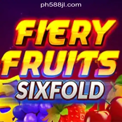 Discover the Thrill of FieryFruitsSixFold at 588JL Online Casino Philippines