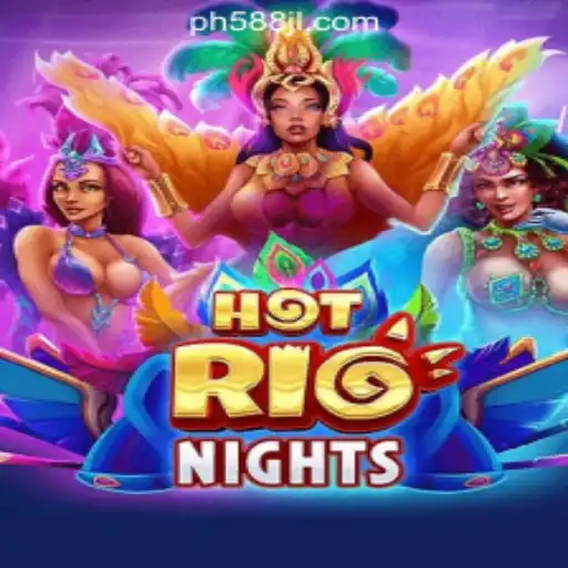 Experience the Excitement of HotRioNights at 588JL Online Casino Philippines