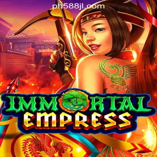 ImmortalEmpress: A Thrilling Journey Through the Realm of 588JL Online Casino Philippines